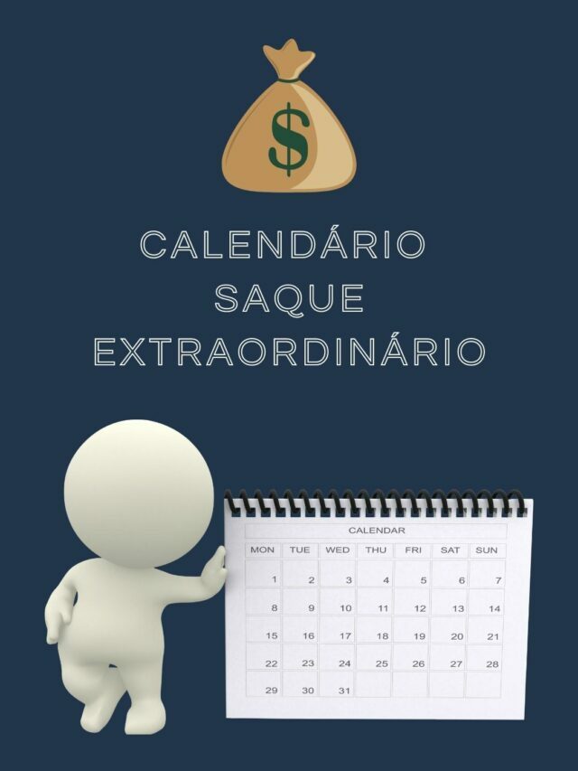 Fique atento: confira o calendário do Saque Extraordinário